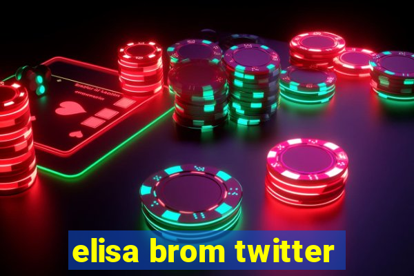 elisa brom twitter